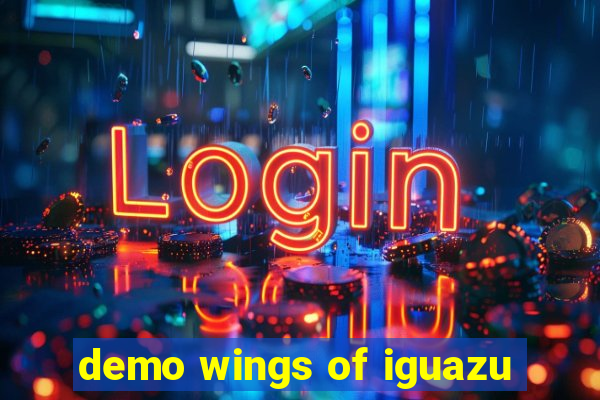 demo wings of iguazu